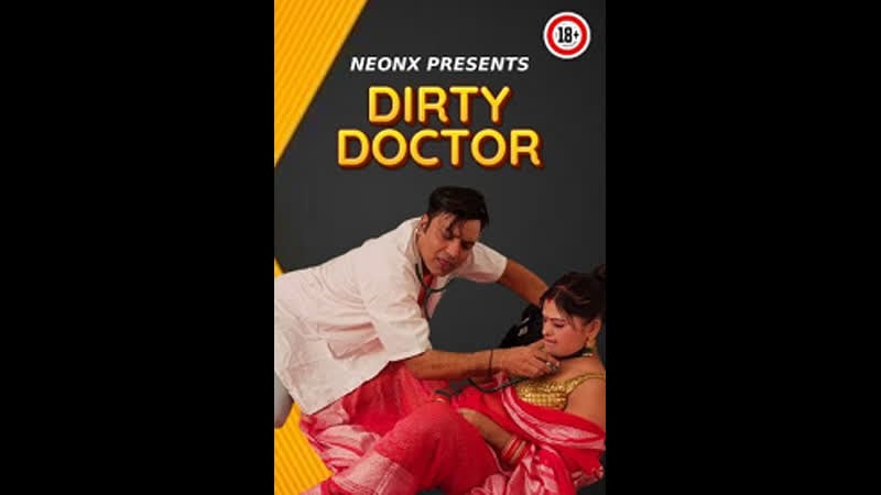 Dirty doctor – 2023 – uncut hindi short film – neonx